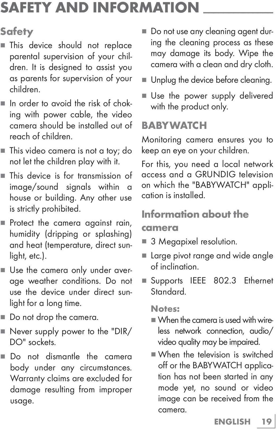 7 This device is for transmission of image/sound signals within a house or building. Any other use is strictly prohibited.