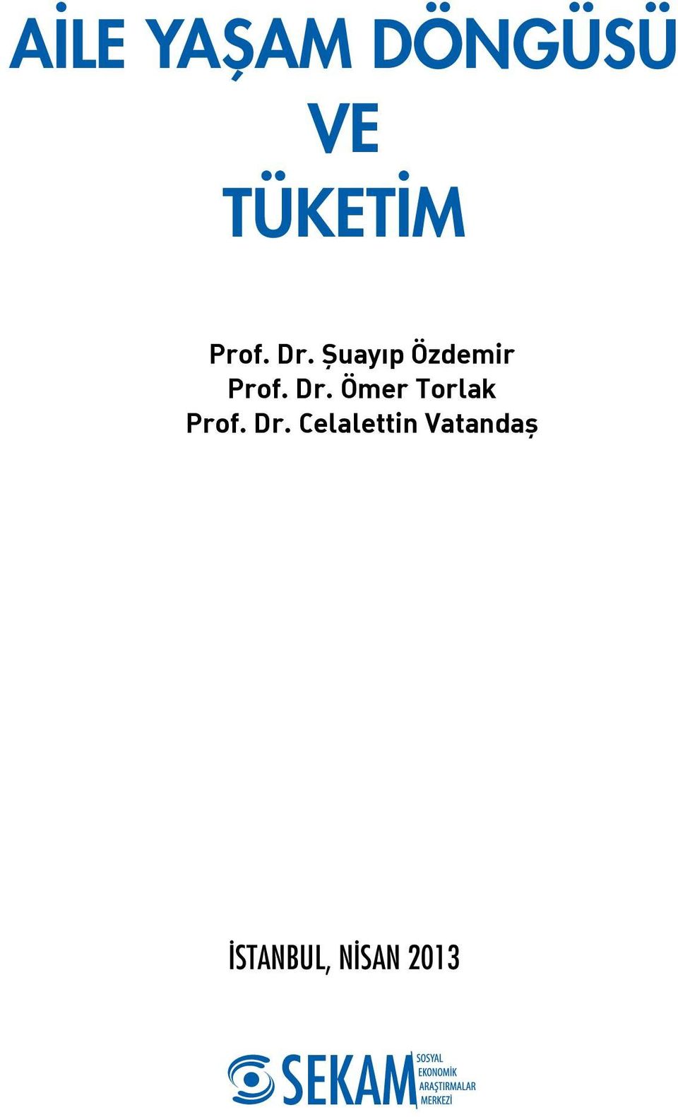 Dr. Ömer Torlak Prof. Dr.