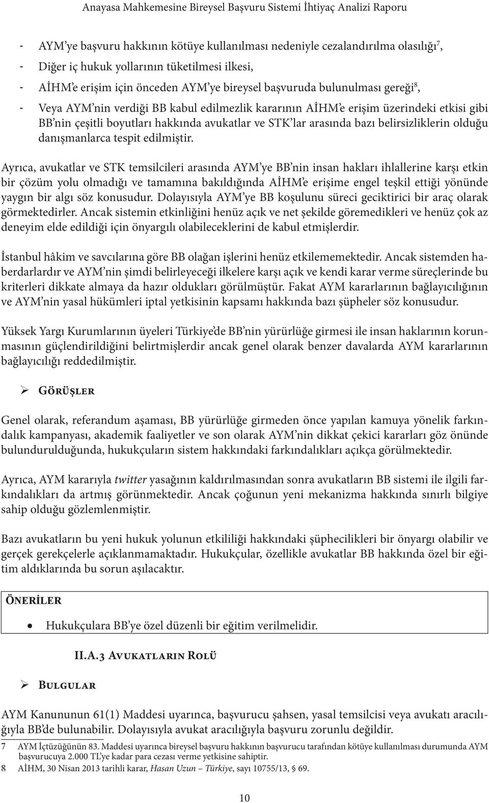 danışmanlarca tespit edilmiştir.