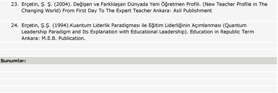 Publishment 24. Erçetin, Ş.Ş. (1994).