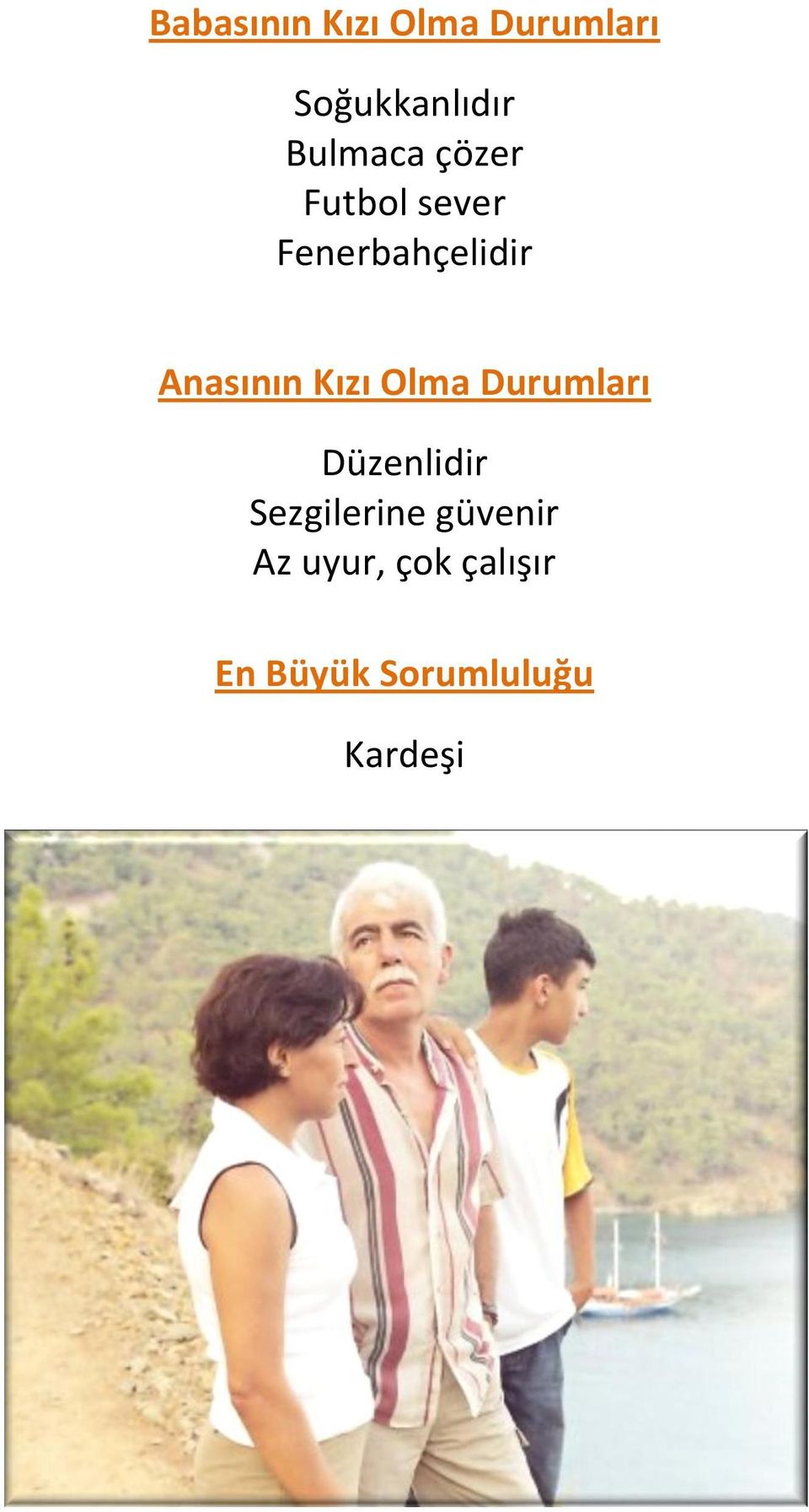 Anasının Kızı Olma Durumları Düzenlidir