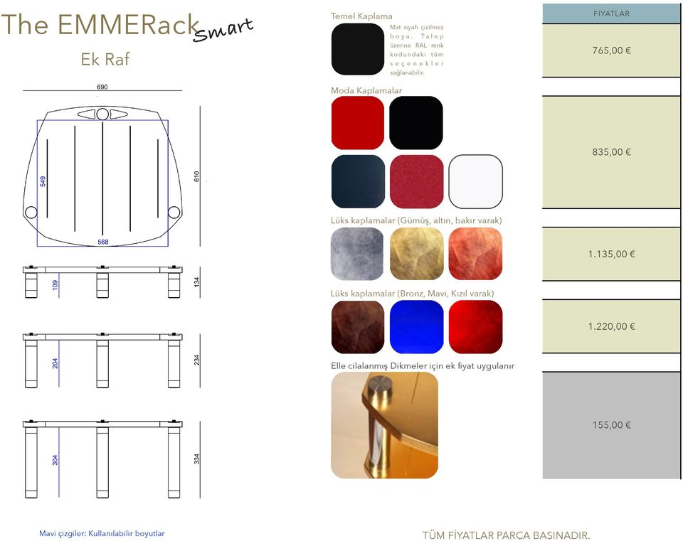 765,00 835,00 Lüks kaplamalar (Gümüş, altın, bakır varak) 1.