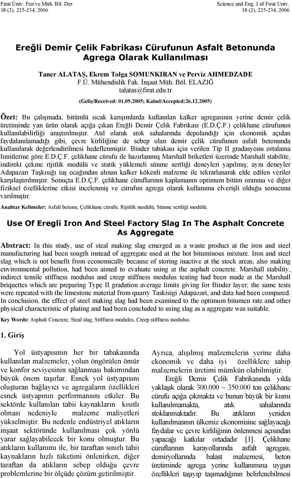 İnşaat Müh. Böl. ELAZIĞ talatas@firat.edu.tr (Geliş/Received: 01.09.2005; Kabul/Accepted:26.12.