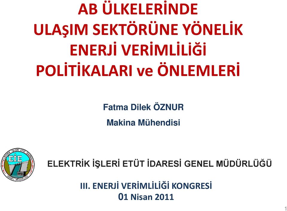 ÖZNUR Makina Mühendisi ELEKTRİK İŞLERİ ETÜT İDARESİ