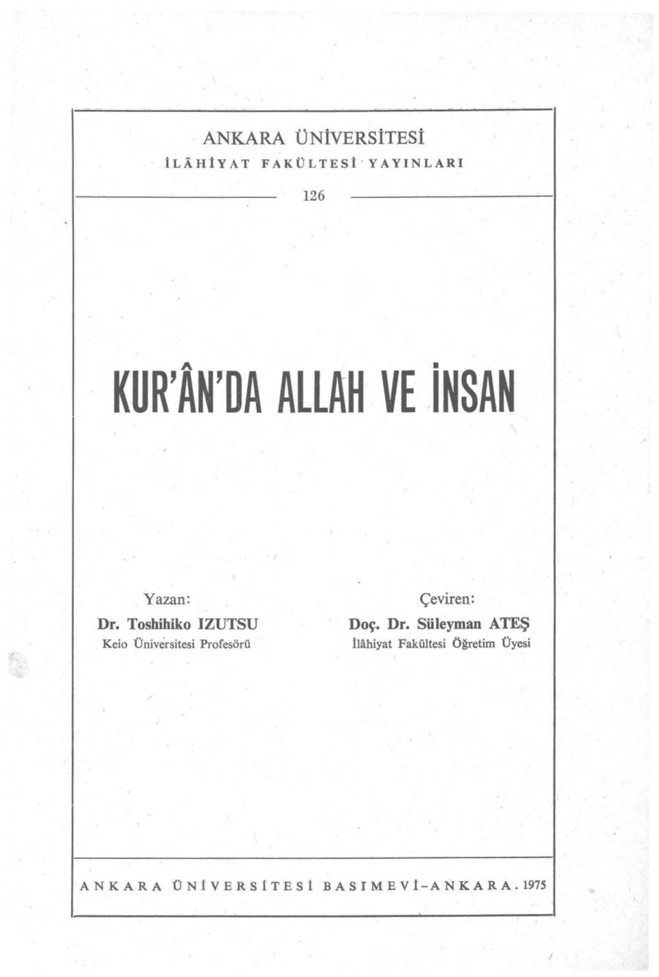 Toshihiko IZUTSU Keio Üniversitesi Profesörü Çeviren: Doç. Dr.