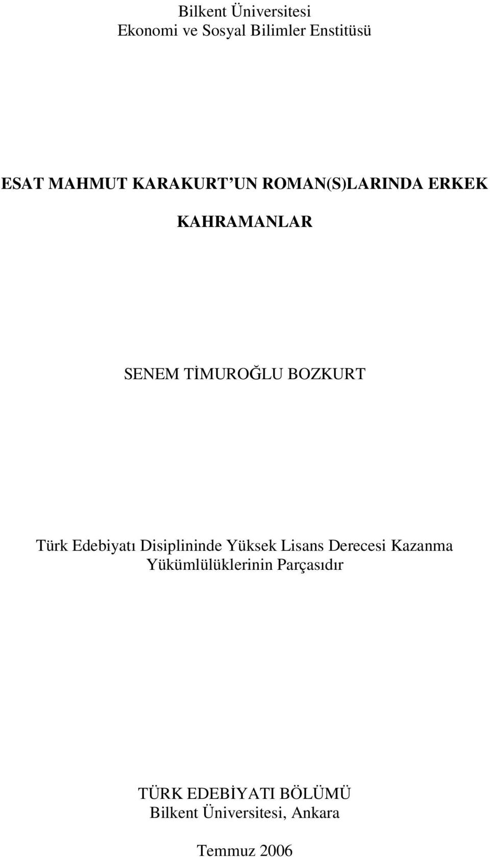 Türk Edebiyatı Disiplininde Yüksek Lisans Derecesi Kazanma