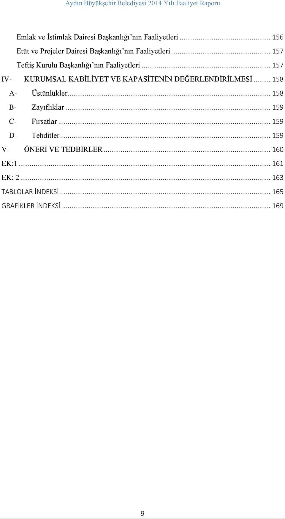 .. 157 Teftiş Kurulu Başkanlığı nın Faaliyetleri.