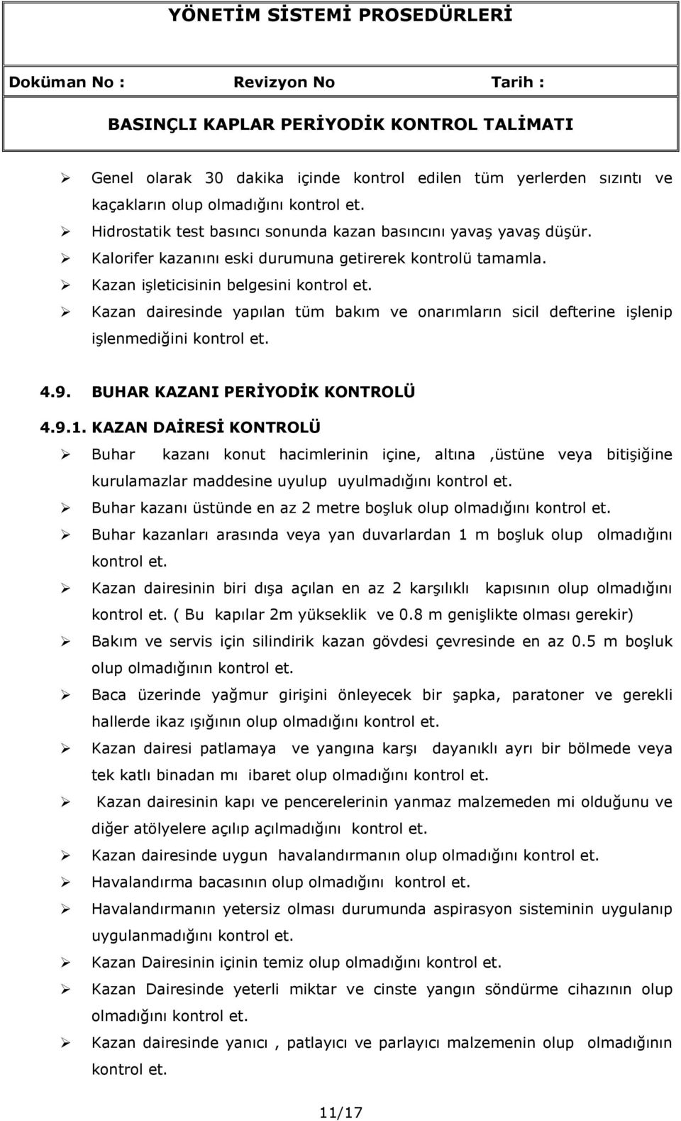 BUHAR KAZANI PERİYODİK KONTROLÜ 4.9.1.