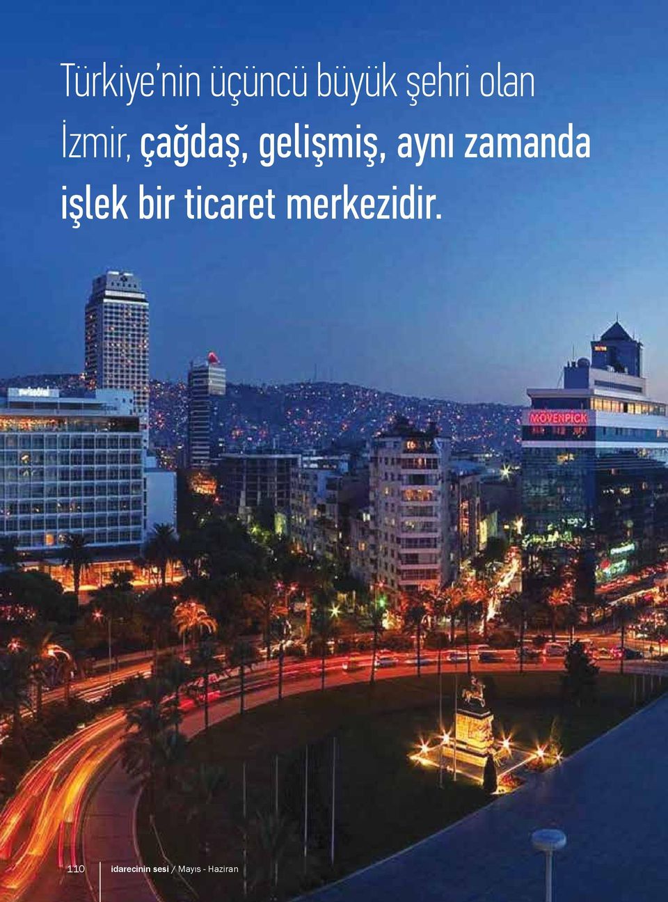 zamanda işlek bir ticaret