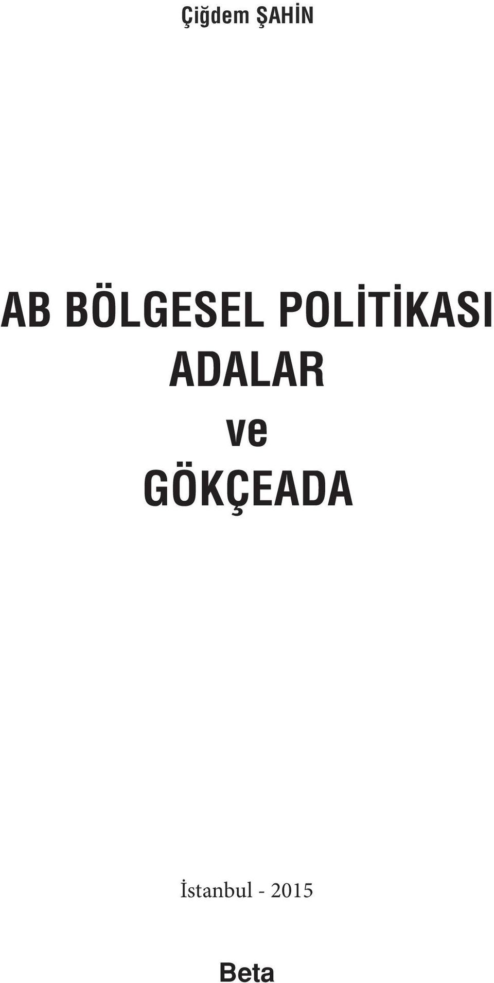 POLİTİKASI ADALAR