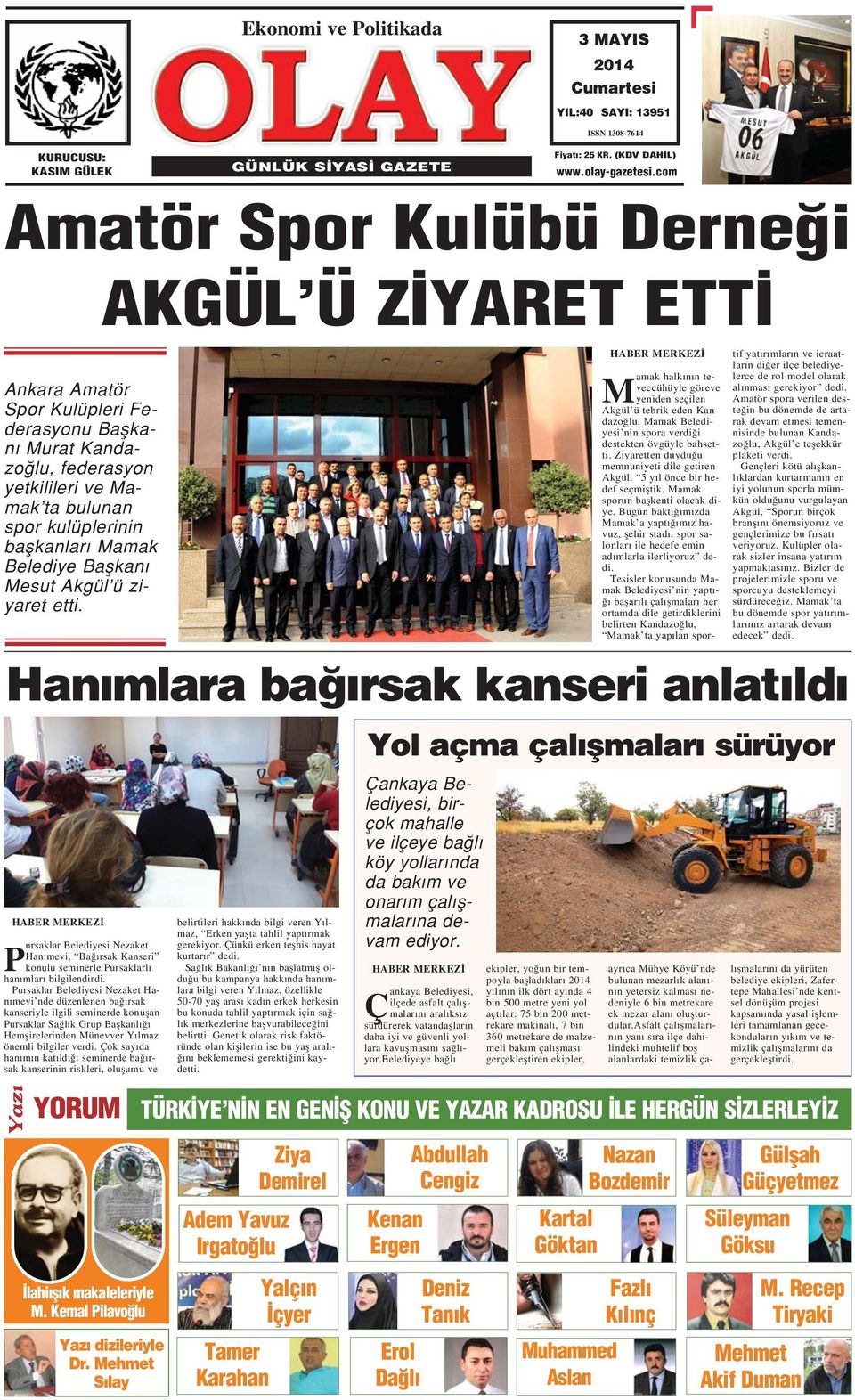 Belediye Baflkan Mesut Akgül ü ziyaret etti. P ursaklar Belediyesi Nezaket Han mevi, Ba rsak Kanseri konulu seminerle Pursaklarl han mlar bilgilendirdi.