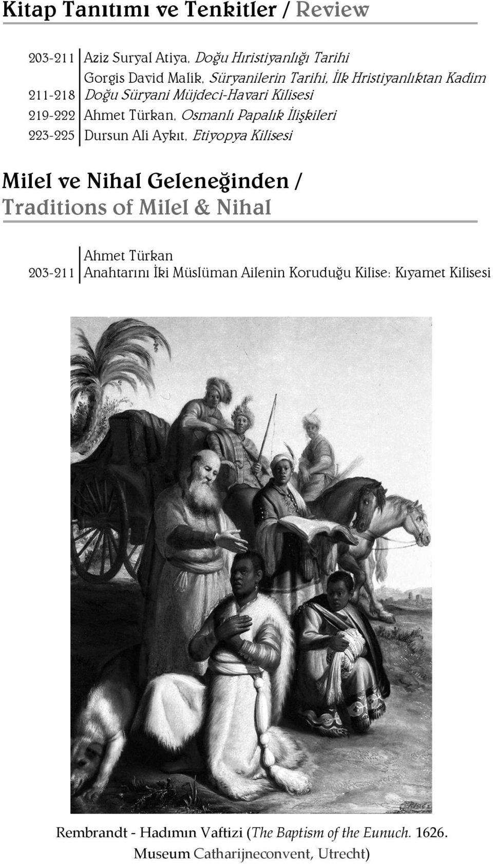 Ali Aykıt, Etiyopya Kilisesi Milel ve Nihal Geleneğinden / Traditions of Milel & Nihal Ahmet Türkan 203-211 Anahtarını İki Müslüman