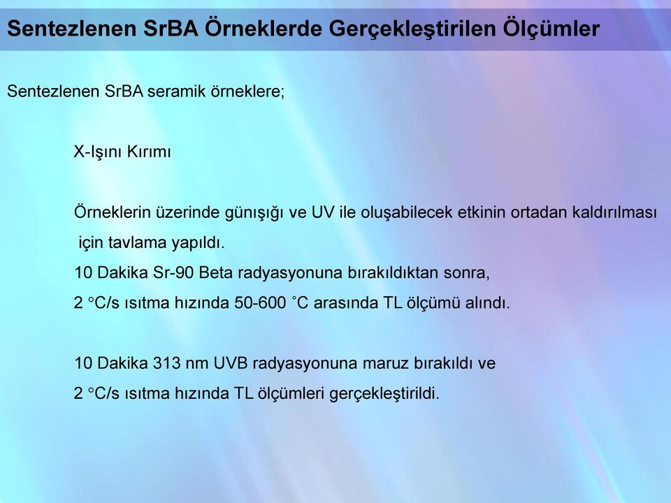 10 Dakika Sr-90 Beta radyasyonuna bırakıldıktan sonra, 2 C/s ısıtma hızında 50-600 C arasında TL ölçümü