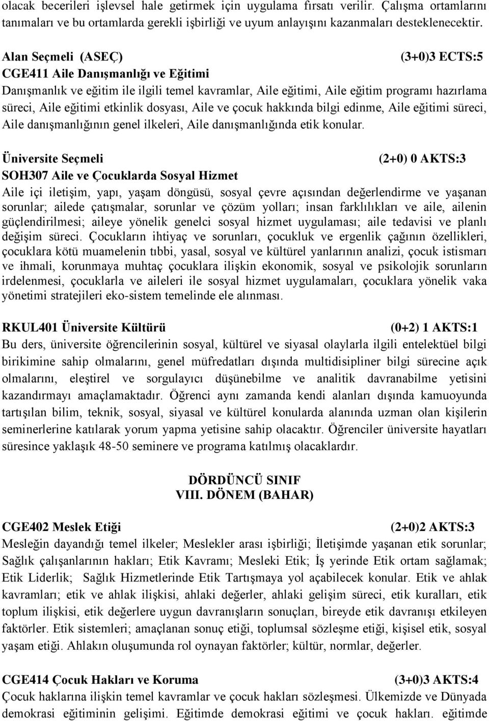 dosyası, Aile ve çocuk hakkında bilgi edinme, Aile eğitimi süreci, Aile danışmanlığının genel ilkeleri, Aile danışmanlığında etik konular.