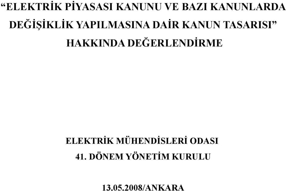 HAKKINDA DEĞERLENDİRME ELEKTRİK MÜHENDİSLERİ