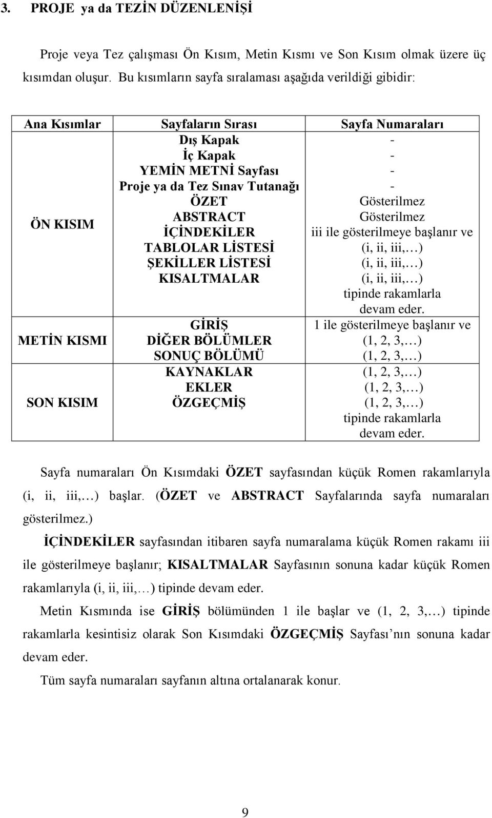 eder. 1 ile gösterilmeye r ve (1, 2, 3, ) (1, 2, 3, ) (1, 2, 3, ) (1, 2, 3, ) (1, 2, 3, ) tipinde rakamlarla devam eder.