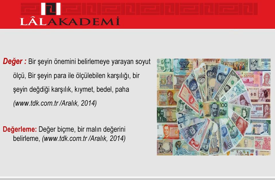 kıymet, bedel, paha (www.tdk.com.