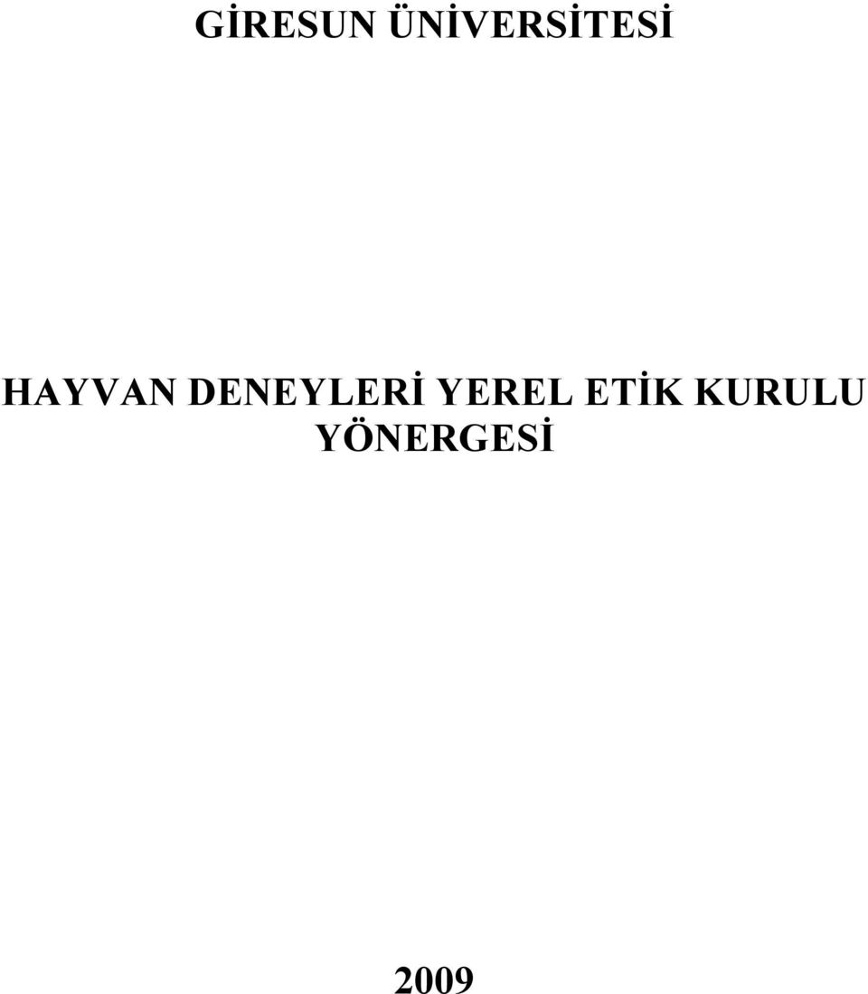 HAYVAN DENEYLERİ