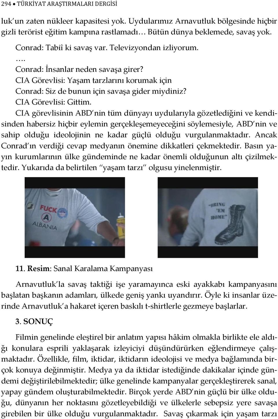 CIA Görevlisi: Gittim.