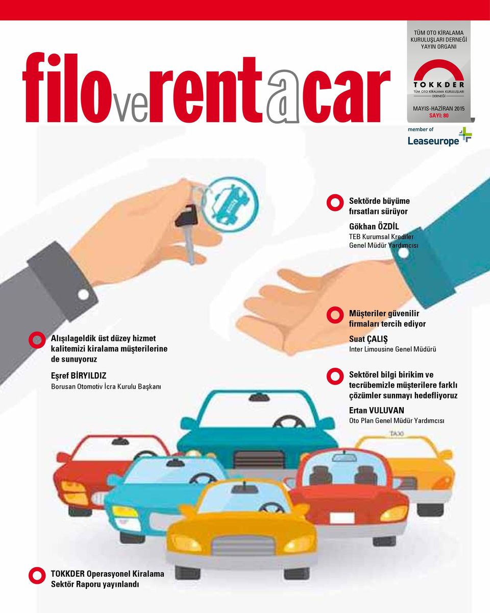 İcra Kurulu Başkanı Müşteriler güvenilir firmaları tercih ediyor Suat ÇALIŞ Inter Limousine Genel Müdürü Sektörel bilgi birikim ve tecrübemizle