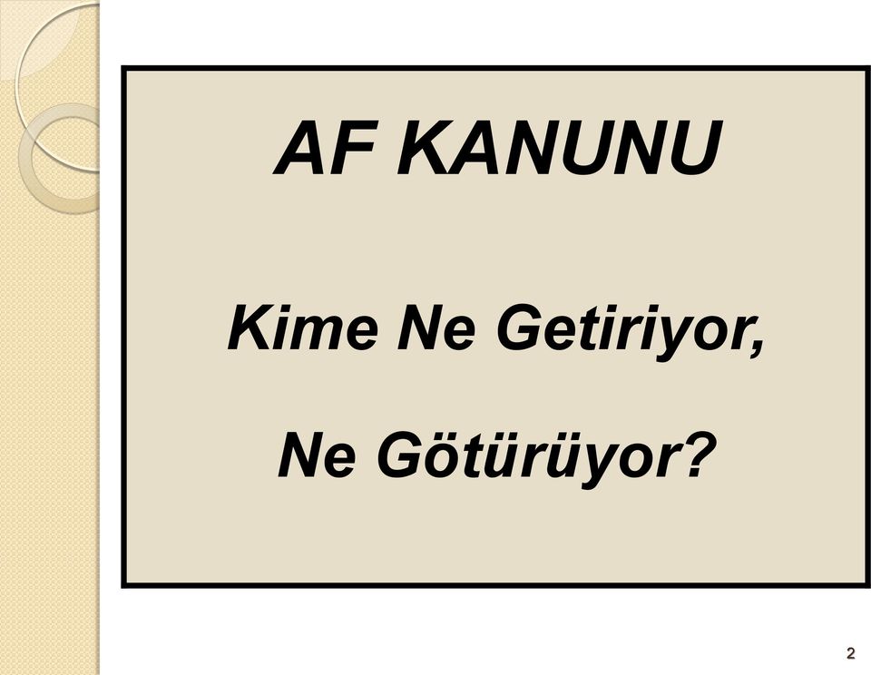 Getiriyor,