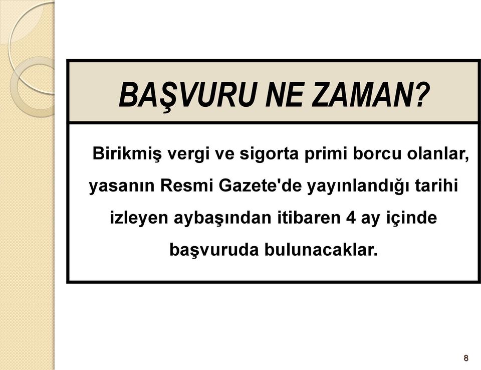 olanlar, yasanın Resmi Gazete'de