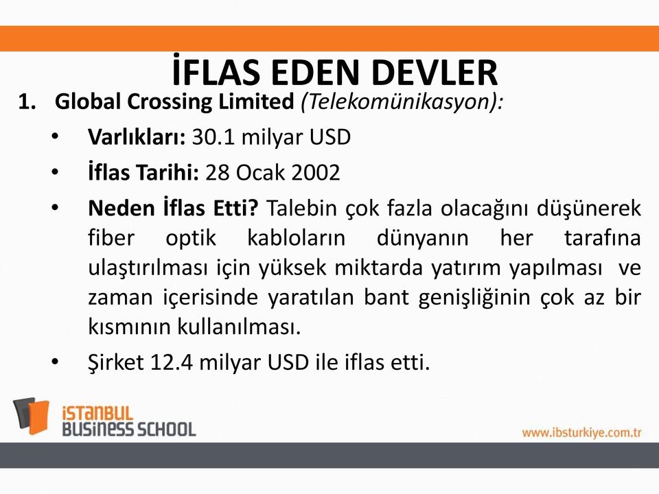 Talebin çok fazla olacağını düşünerek fiber optik kabloların dünyanın her tarafına ulaştırılması