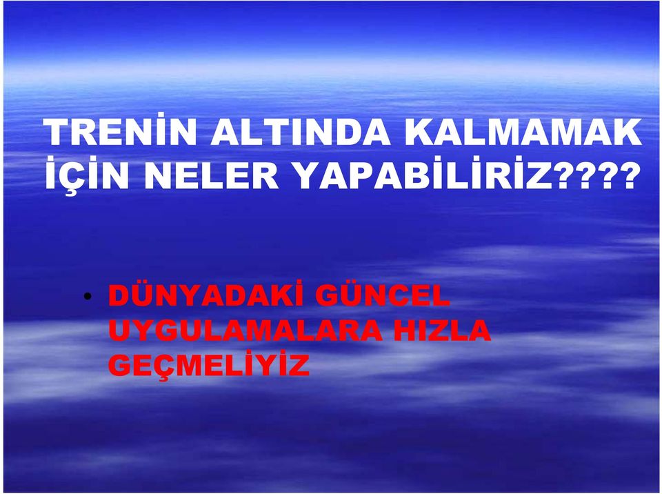 ??? DÜNYADAKİ GÜNCEL