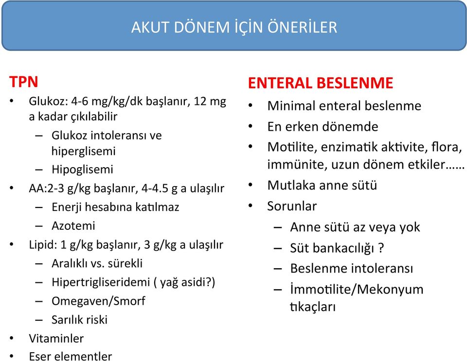 sürekli Hipertrigliseridemi ( yağ asidi?