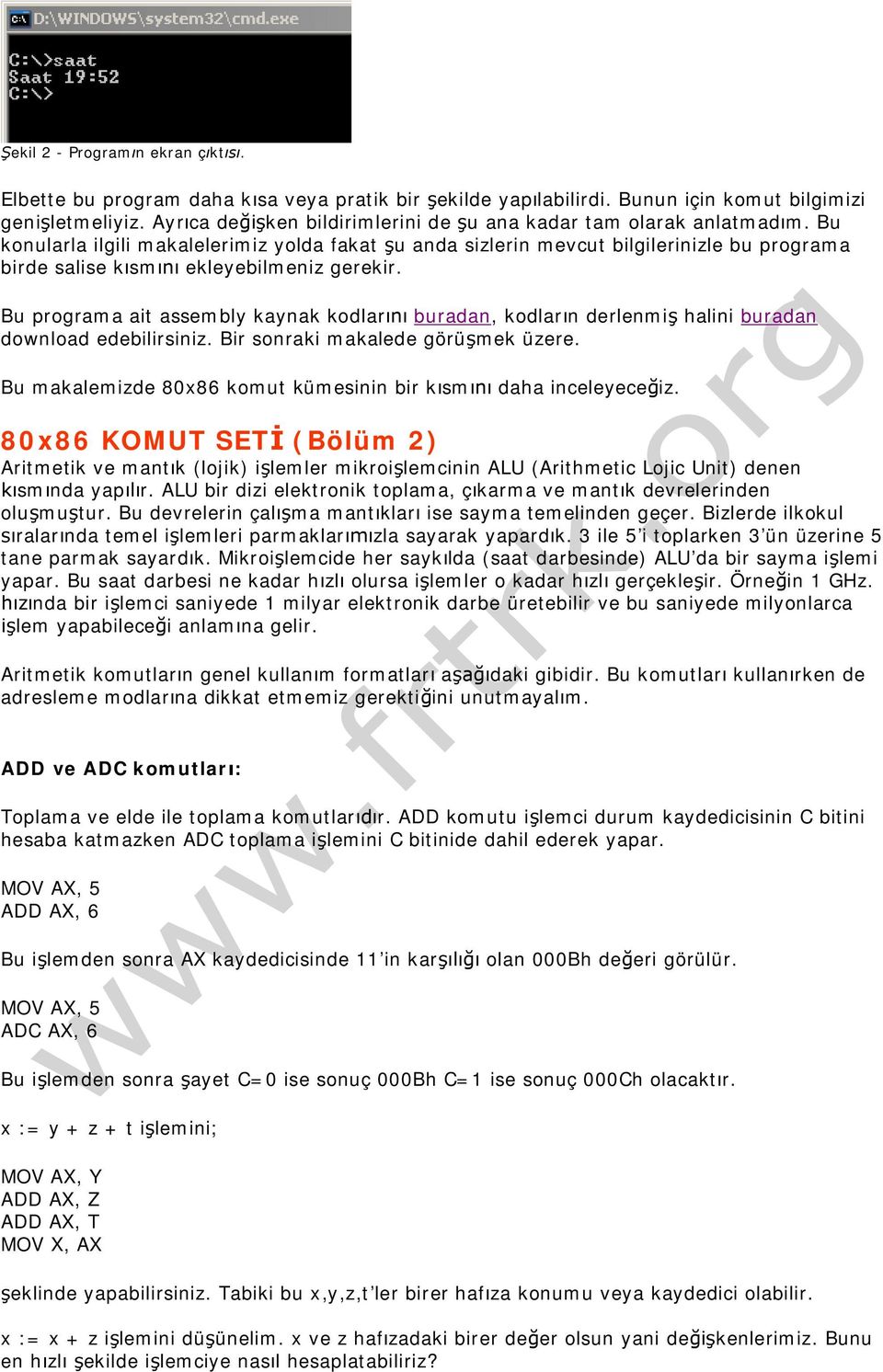 Bu konularla ilgili makalelerimiz yolda fakat u anda sizlerin mevcut bilgilerinizle bu programa birde salise k sm ekleyebilmeniz gerekir.