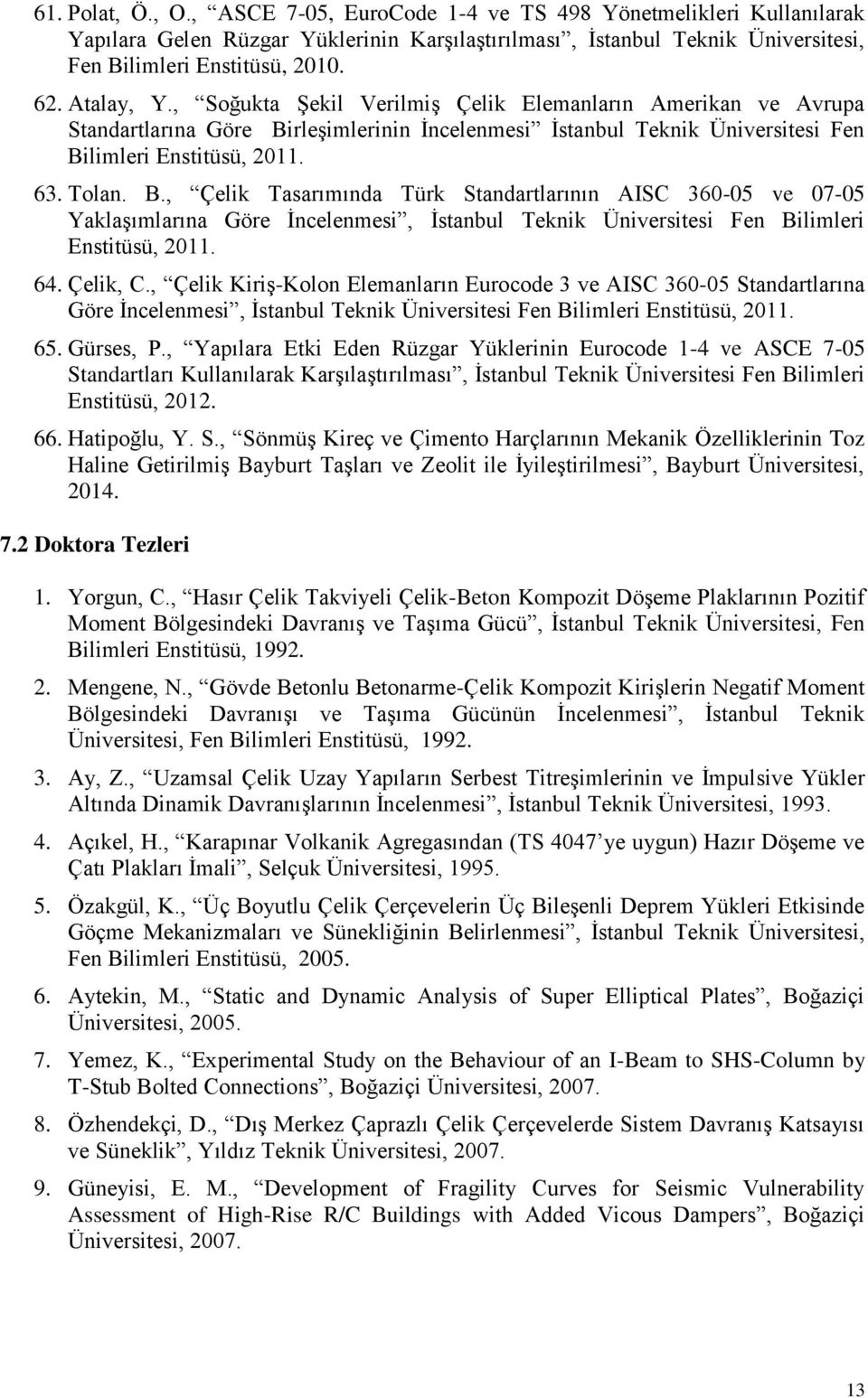 rleşimlerinin İncelenmesi İstanbul Teknik Üniversitesi Fen Bi