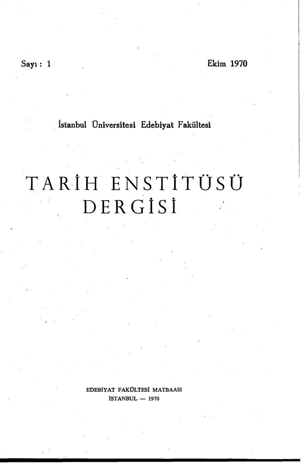 TARİH ENSTİTÜSÜ DERGİSİ