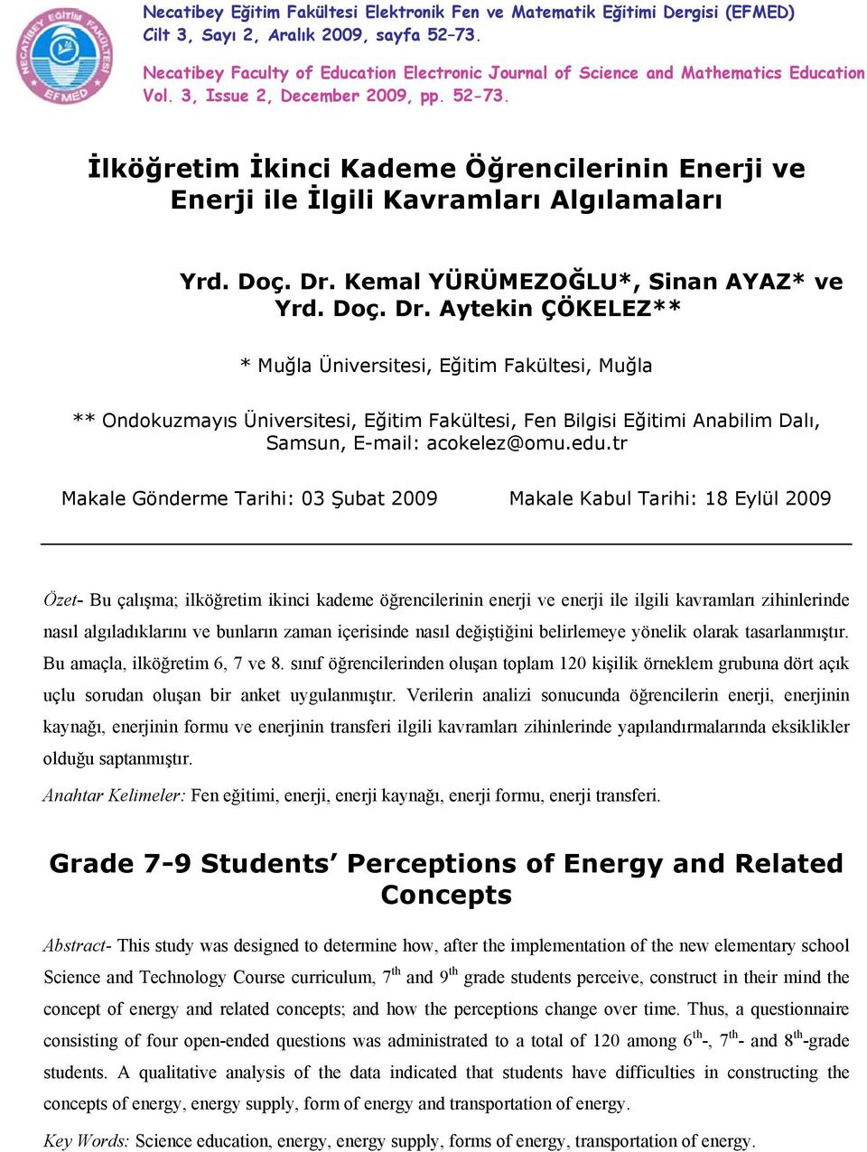 İlköğretim İkinci Kademe Öğrencilerinin Enerji ve Enerji ile İlgili Kavramları Algılamaları Yrd. Doç. Dr.