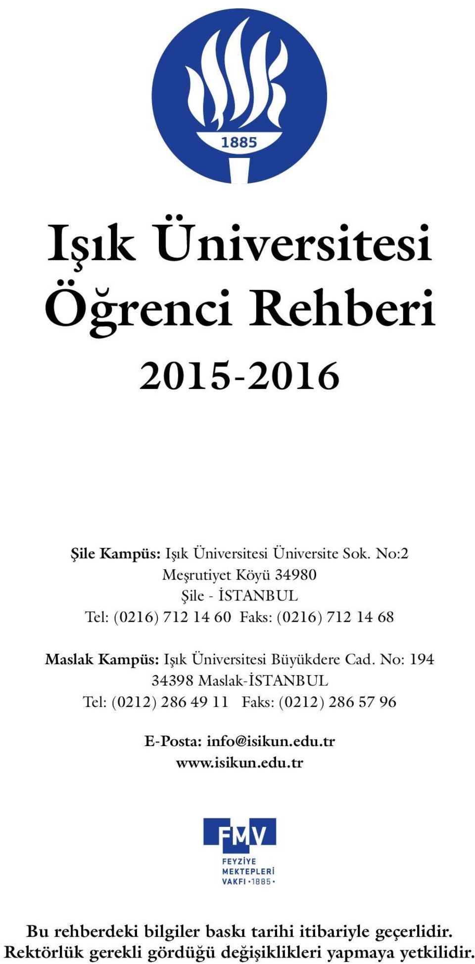 Üniversitesi Büyükdere Cad.