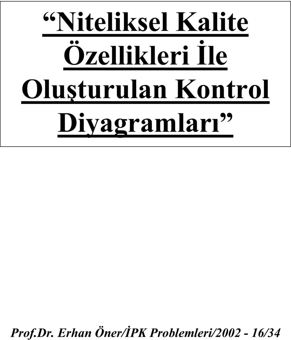 Kontrol Diyagramları Prof.