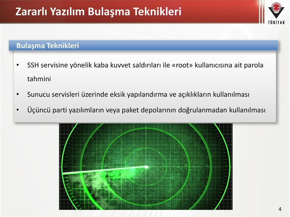 tahmini Sunucu servisleri üzerinde eksik yapılandırma ve açıklıkların