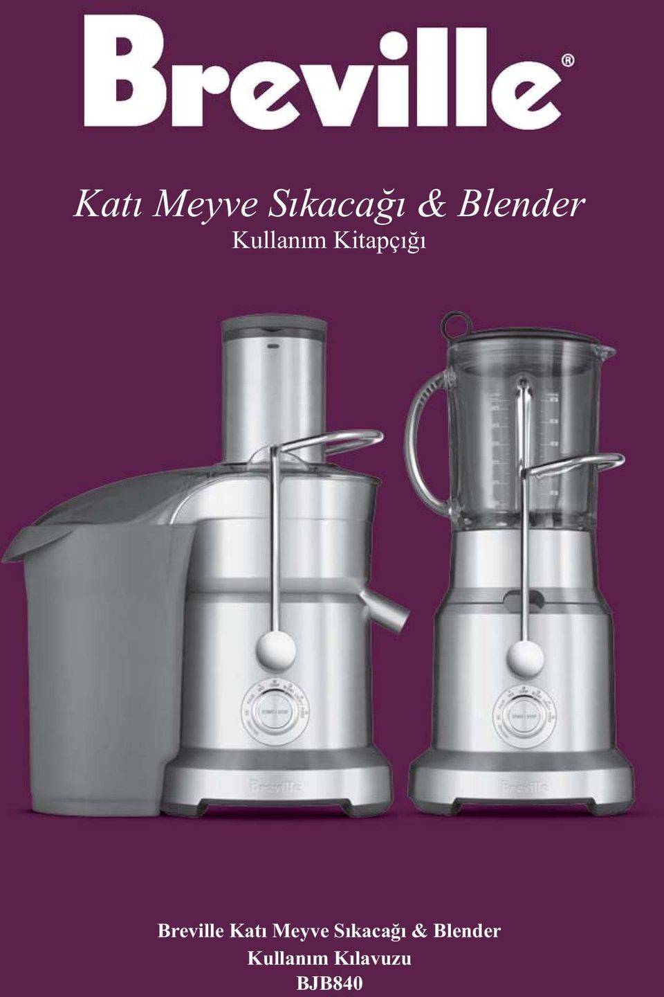 Breville  Blender Kullanım