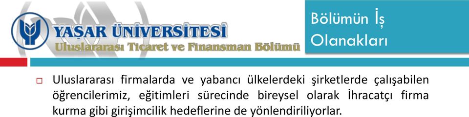 eğitimleri sürecinde bireysel olarak İhracatçı