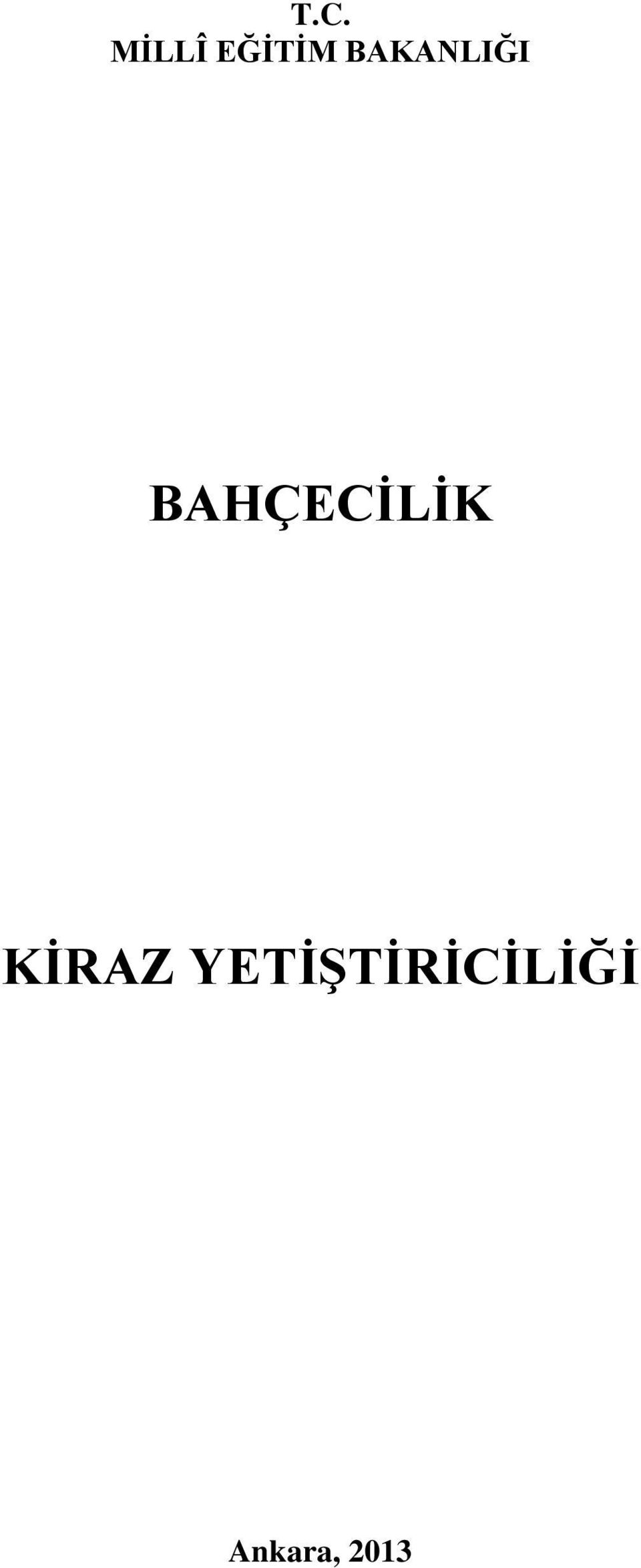 BAHÇECİLİK KİRAZ