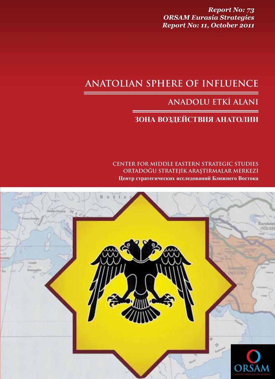 MIDDLE EASTERN STRATEGIC STUDIES ORTADOĞU STRATEJİK ARAŞTIRMALAR MERKEZİ Центр