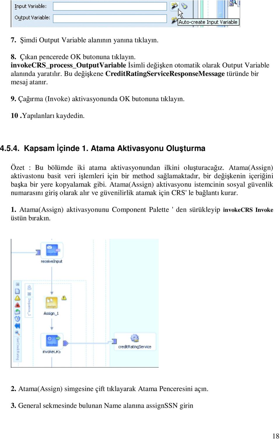 Atama Aktivasyonu Oluşturma Özet : Bu bölümde iki atama aktivasyonundan ilkini oluşturacağız.