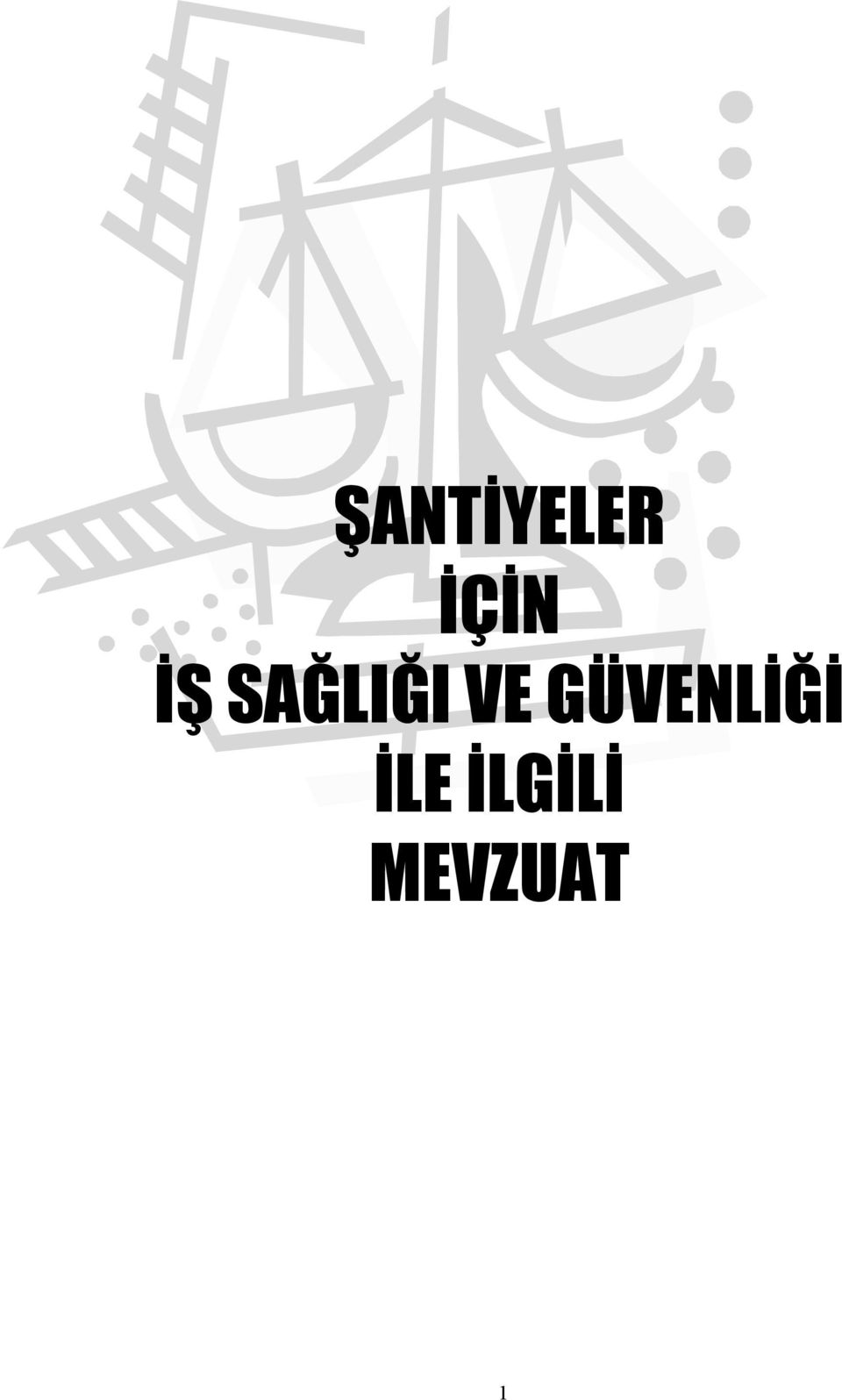 SAĞLIĞI VE