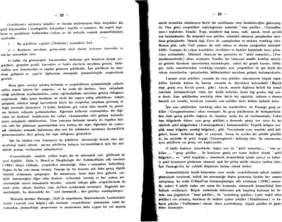 2 - Hunlarru mevdana geiilh'sindl' arnll ulmus huluuau kuvvetler ve olav lar araslildaki lark. o halde, dl giiriiniileri hak mundan birbirine pek benziven hireok.