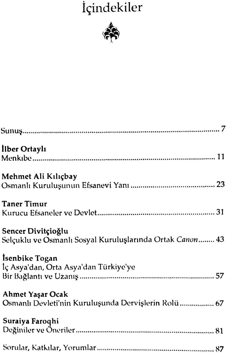 ..31 Sencer Divitçioğlu Selçuklu ve Osmanlı Sosyal Kuruluşlarında Ortak Canon.