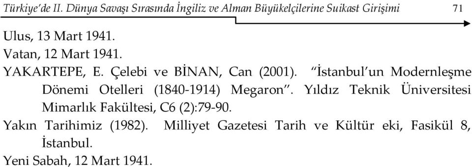 Vatan, 12 Mart 1941. YAKARTEPE, E. Çelebi ve BİNAN, Can (21).