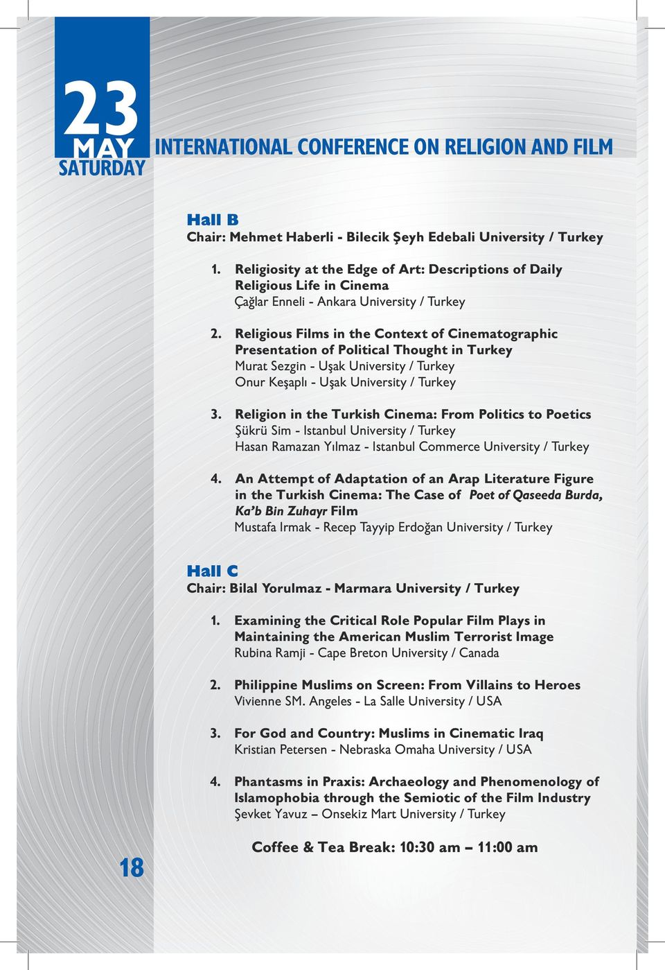 Religious Films in the Context of Cinematographic Presentation of Political Thought in Turkey Murat Sezgin - Uşak University / Turkey Onur Keşaplı - Uşak University / Turkey 3.