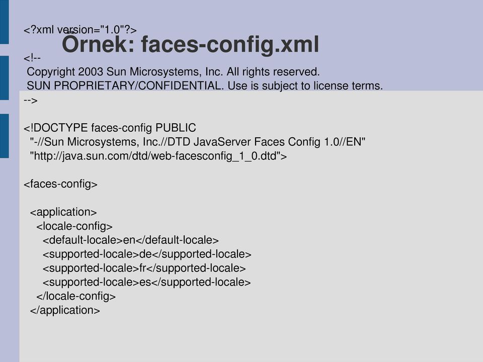 0//EN" "http://java.sun.com/dtd/web facesconfig_1_0.