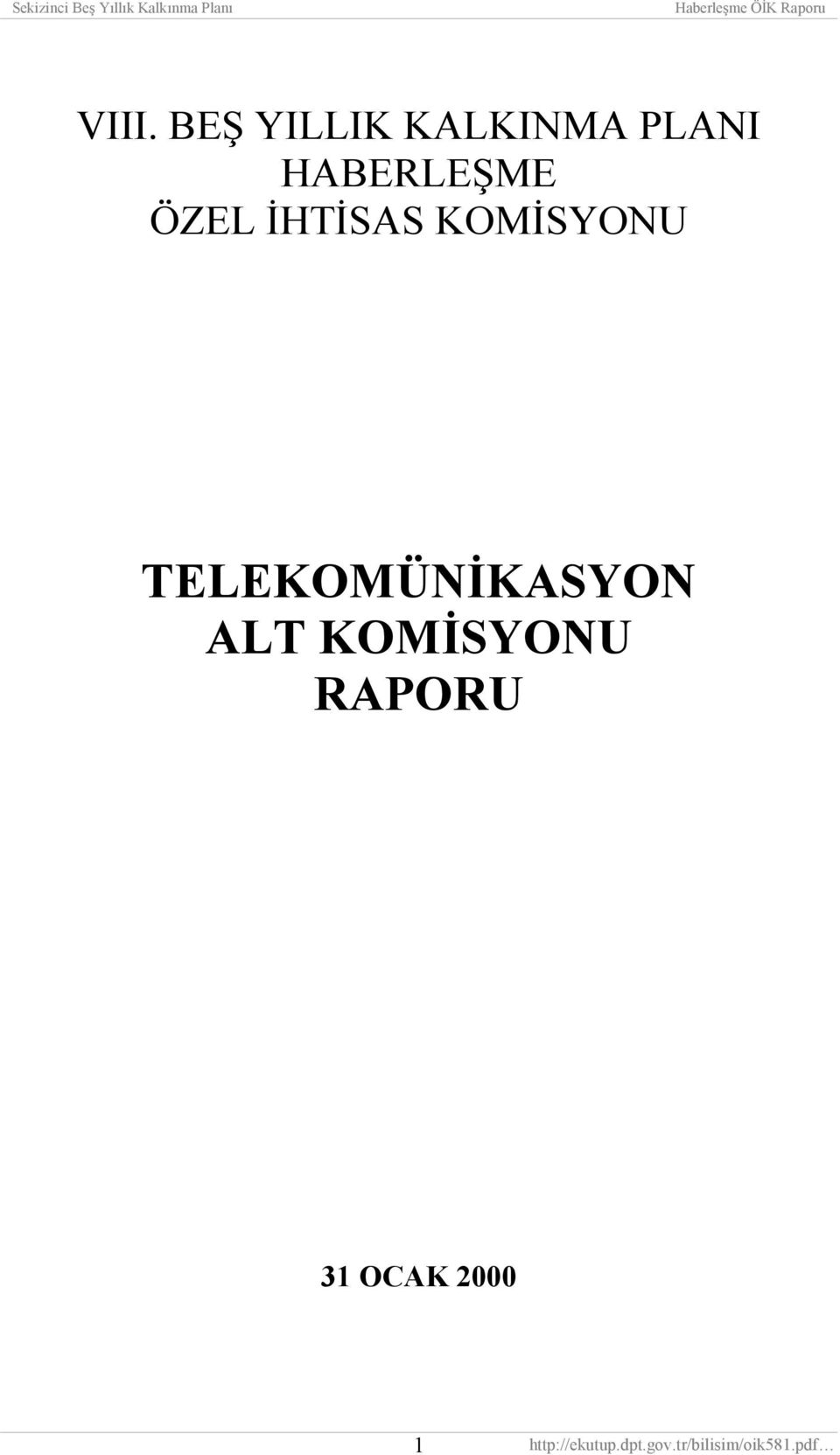 KOMİSYONU TELEKOMÜNİKASYON