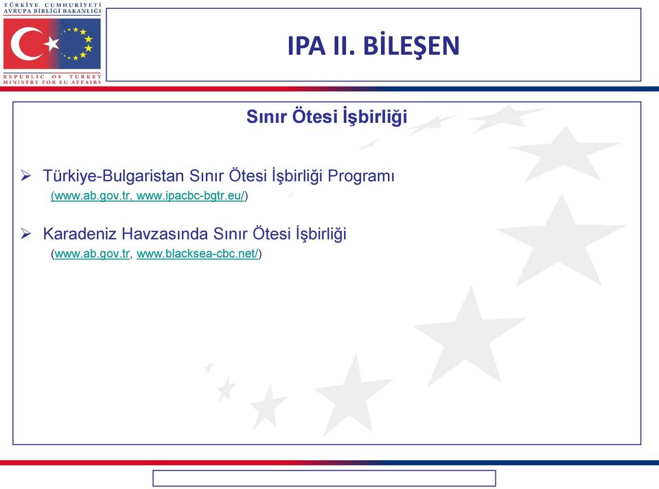 Sınır Ötesi İşbirliği Programı (www.ab.gov.tr, www.