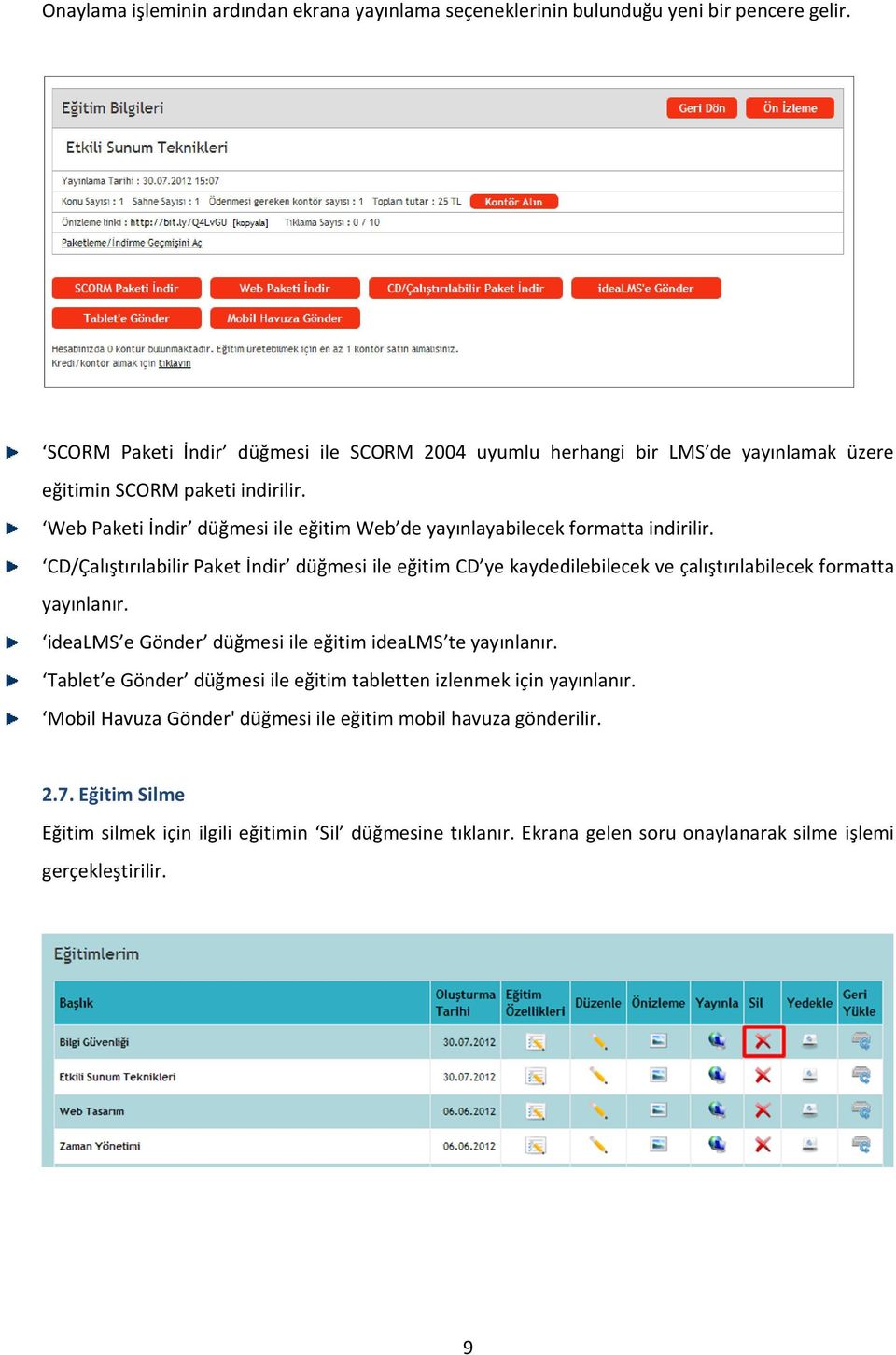 Web Paketi İndir düğmesi ile eğitim Web de yayınlayabilecek formatta indirilir.